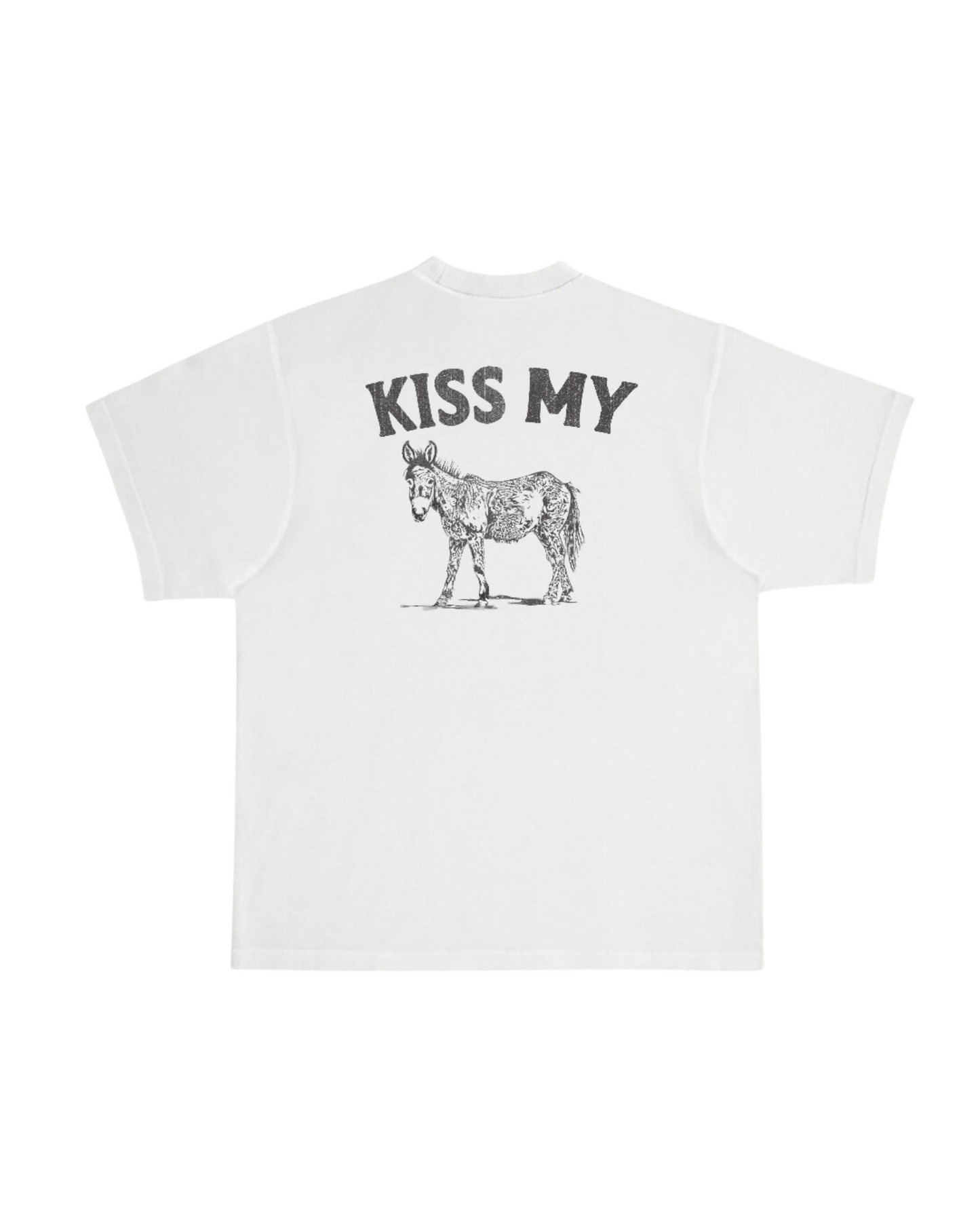 Kiss My A** Tee