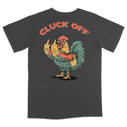 Cluck Off T-Shirt
